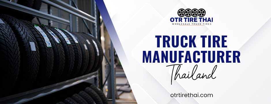 Smart Ways to Export Truck Tires from Thailand Offering DOT Certified Assurance 3 truck tire manufacturer Thailand
