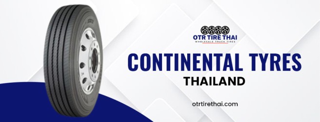 DOT Truck Tires Thailand: How to Choose Durable and Cost-Effective Options? 2 continental tyres Thailand
