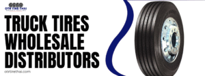 truck tires wholesale distributors